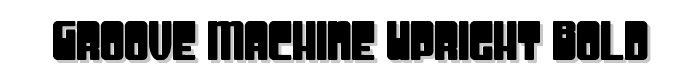 Groove Machine Upright Bold font
